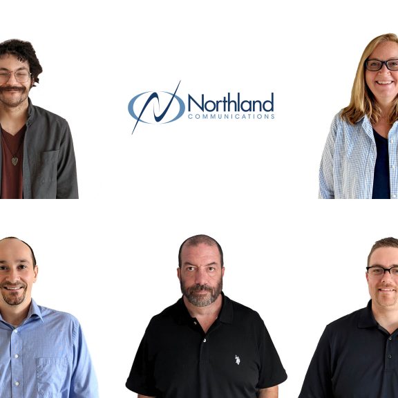  Demand for Northland Communications’ Industry Leading Technology Prompts Onboarding of New Team Members 