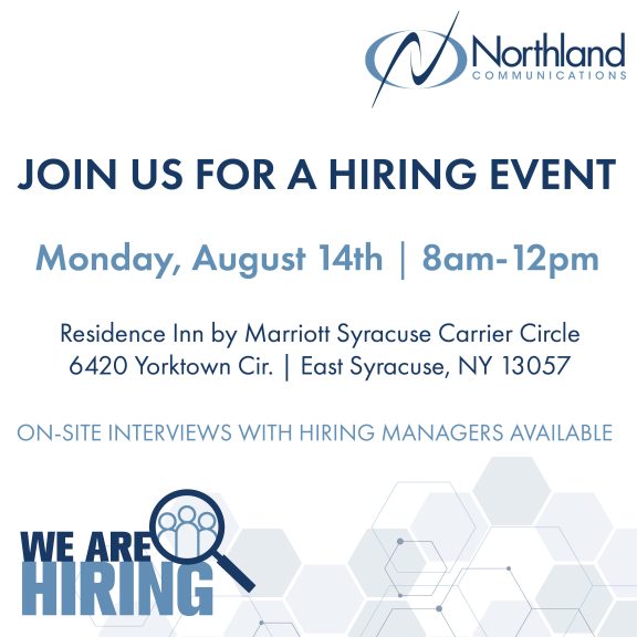  Northland Hiring Event Set for August 14th in East Syracuse 