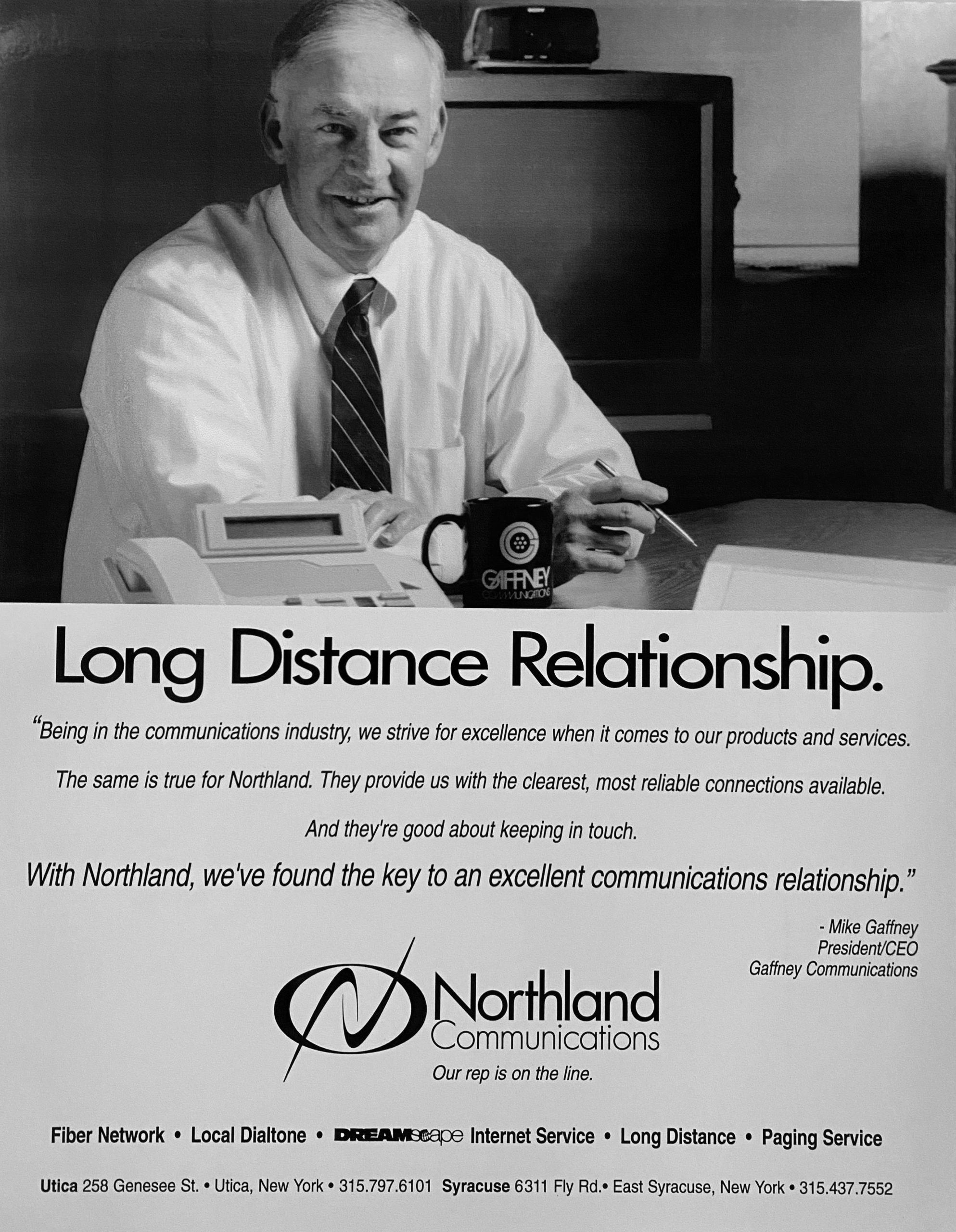 Quality Connections for over a QuarterCentury How Northland Has Built